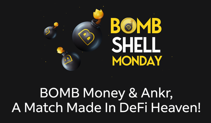 BOMBshell Monday - BOMB Money and Ankr, A Match Made in DeFi Heaven