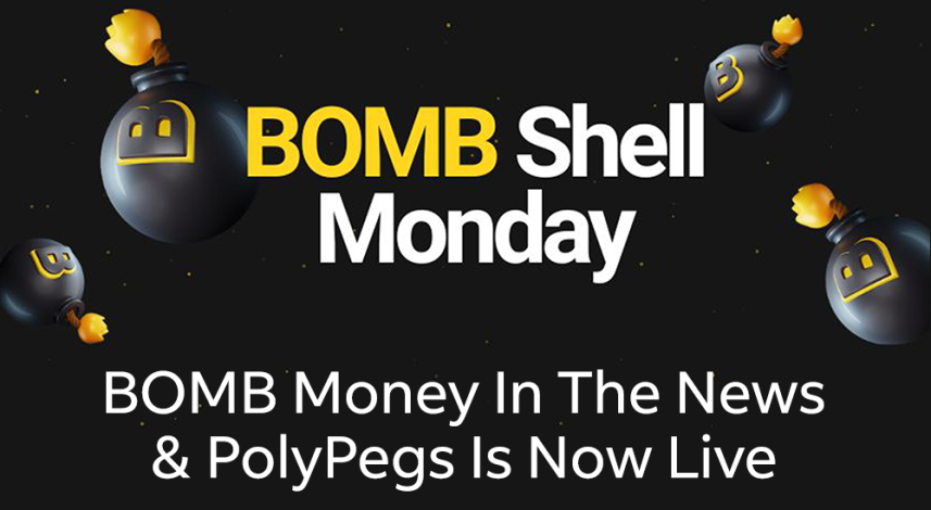 BOMB Money in the News and PolyPegs Is Now Live - BOMBShell Monday