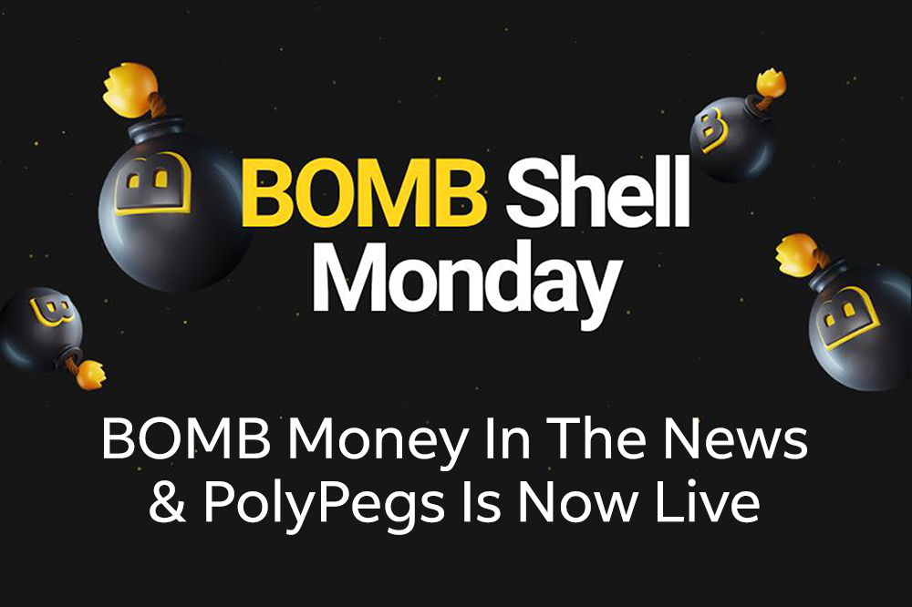 BOMB Money in the News and PolyPegs Is Now Live - BOMBShell Monday