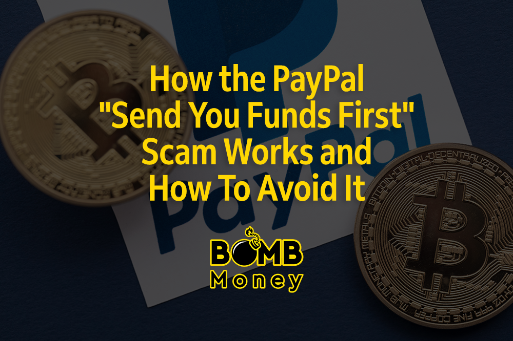 How the PayPal "Send you funds first" scam works and how to avoid it - BOMB Money Blog Post article with PayPal and Bitcoin Image in the background