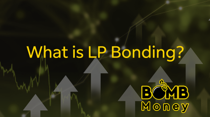 BOMB Money Blog Post - What is LP Bonding?