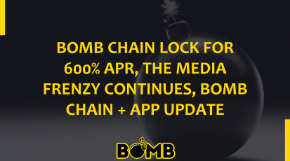 BOMB CHAIN LOCK FOR 600% APR, THE MEDIA FRENZY CONTINUES, BOMB CHAIN + APP UPDATE