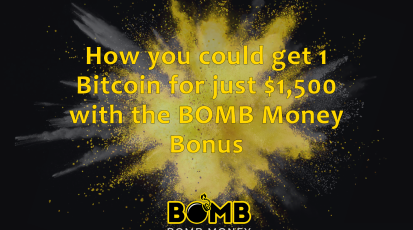 How you could get 1 Bitcoin for just $1,500 with the BOMB Money Bonus