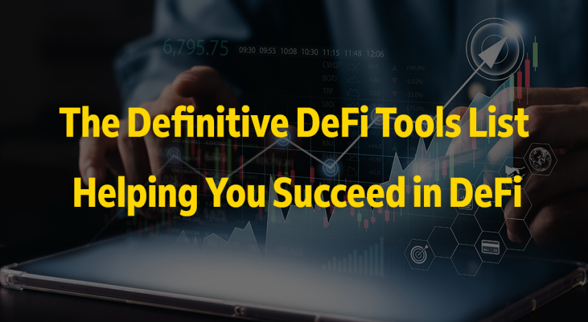 The Definitive DeFi Tools List - Helping You Succeed in DeFi - Cover Photo