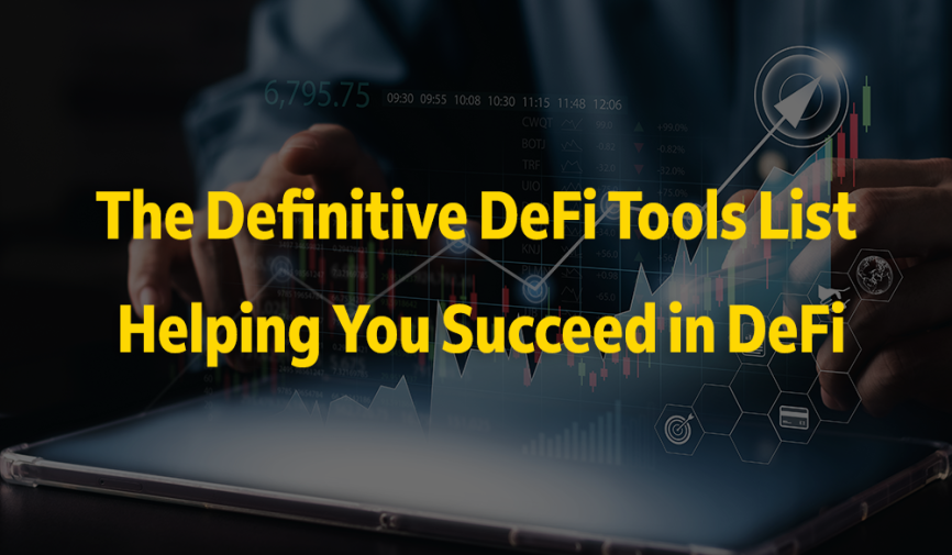 The Definitive DeFi Tools List - Helping You Succeed in DeFi - Cover Photo