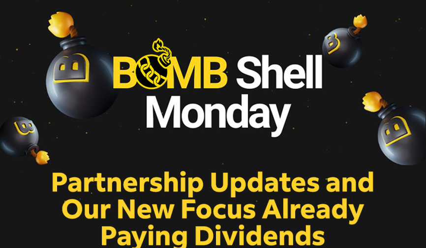 BOMBShell Monday 02.20.2023 - Partnership Updates and Our New Focus Already Paying Dividends