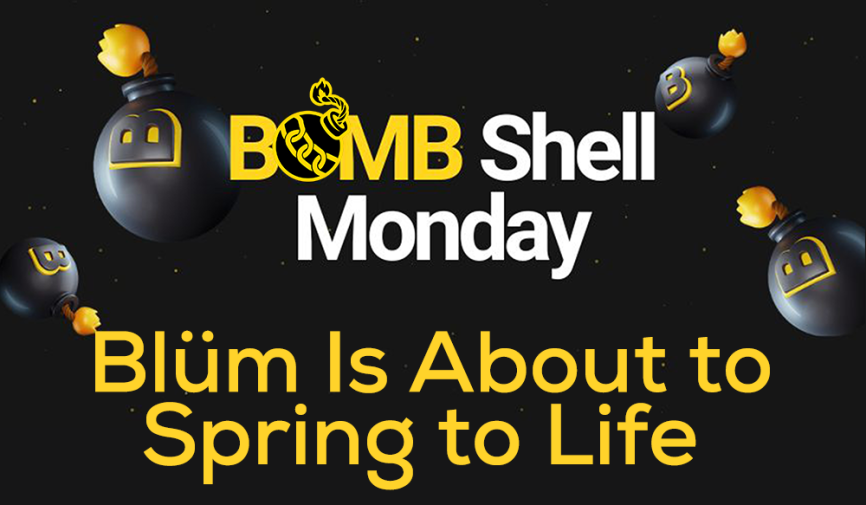 Bombshell Monday - Blüm is about to spring to life