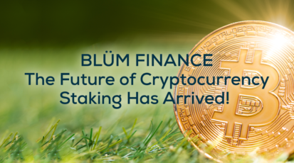 BLÜM FINANCE: The Future of Cryptocurrency Staking Has Arrive