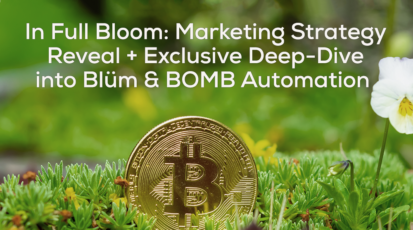 In Full Bloom: Marketing Strategy Reveal and Exclusive Deep-Dive into Blüm & BOMB Automation