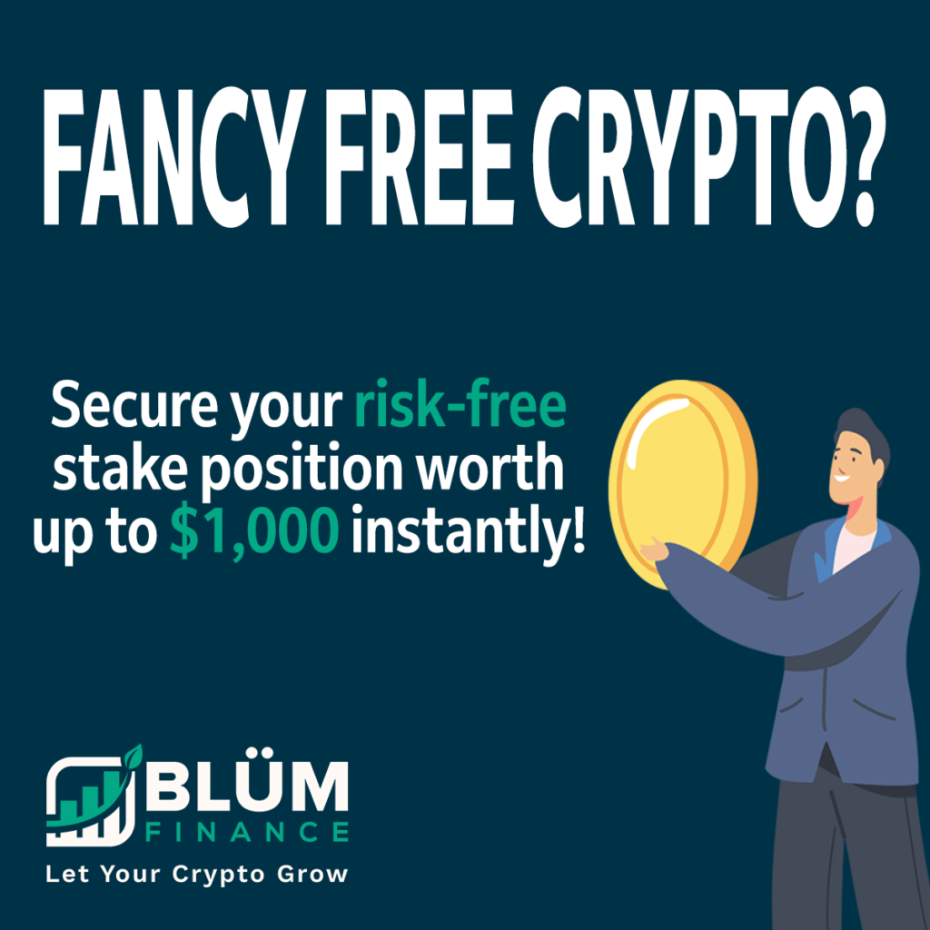 Blüm Ad - Fancy Free Crypto? Secure your Free Stake Position